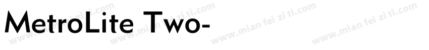 MetroLite Two字体转换